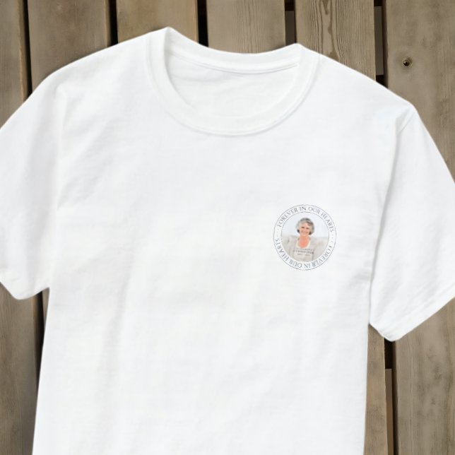 Forever In Our Hearts Memorial Elegant Photo T-Shirt (Creator Uploaded)