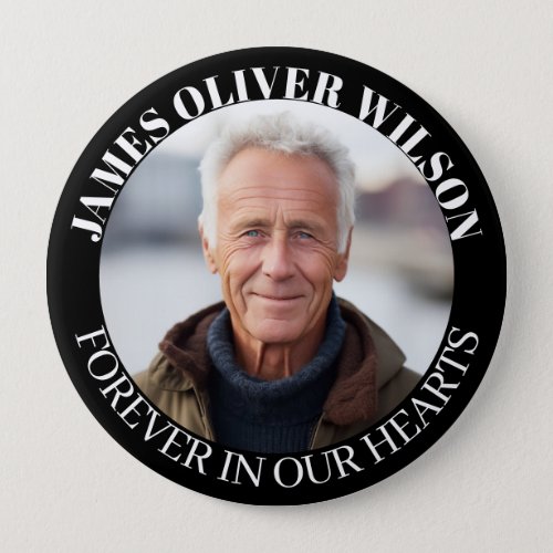 Forever In Our Hearts Memorial Keepsake Photo Button
