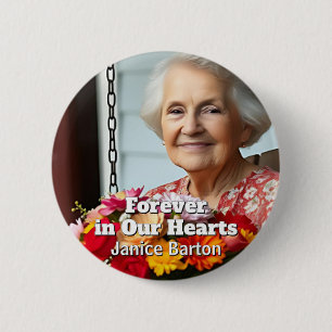 Forever in our Hearts Memorial Keepsake Photo Button