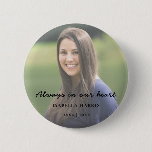 Forever in Our Hearts Memorial Photo Design Button