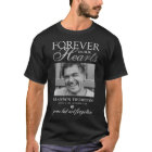 Forever in Our Hearts Memorial Photo T-Shirt