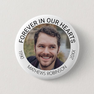 Forever in our hearts Memorial Tribute Funeral Button