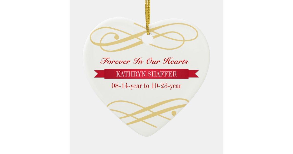 Forever In Our Hearts memory of memorial custom Ceramic Ornament | Zazzle