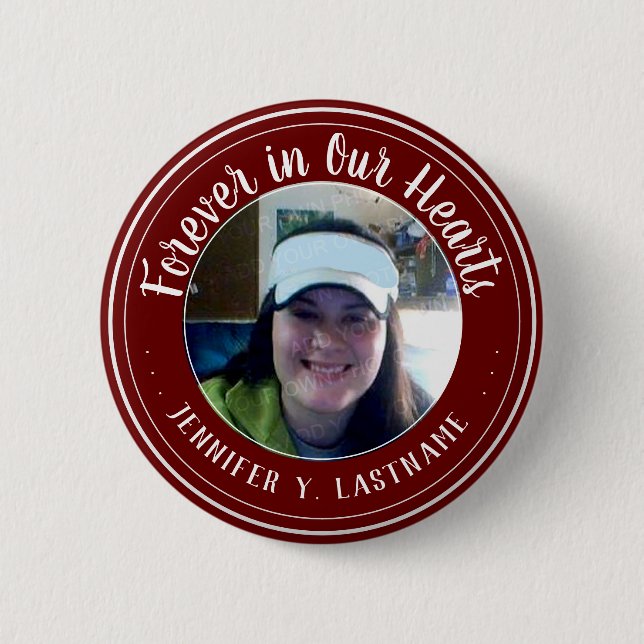 Forever In Our Hearts One Photo Remembrance Button (Front)
