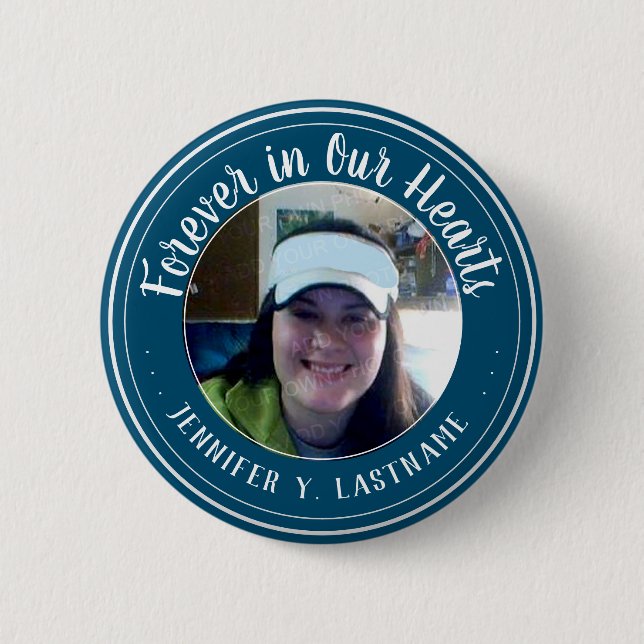 Forever In Our Hearts One Photo Remembrance Button (Front)