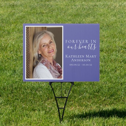 Forever in Our Hearts Photo Funeral Memorial Sign