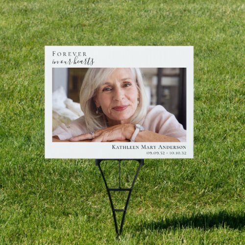 Forever in Our Hearts Photo Funeral Memorial Sign