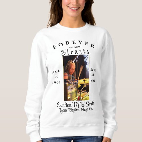 Forever in our Hearts Photo Memorial T_Shirt Sweatshirt
