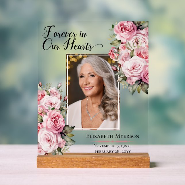 Forever In Our Hearts Photo Pink Roses Memorial  Acrylic Sign (Neutral)