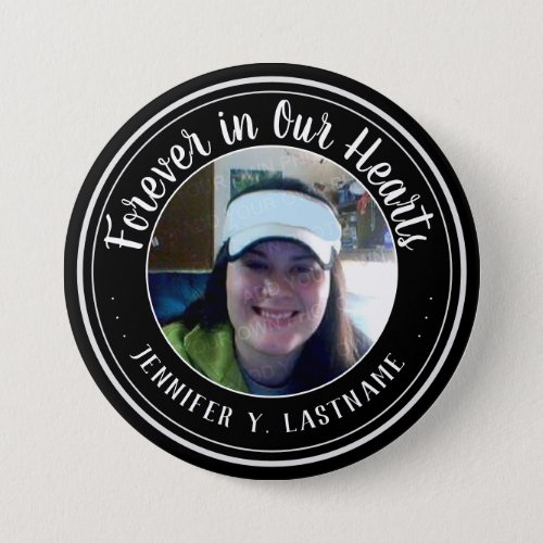 Forever in Our Hearts Photo Remembrance  Button