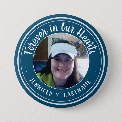 Forever in Our Hearts Photo Remembrance  Button