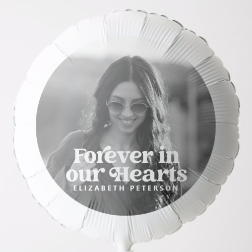 Forever in our Hearts Simple Custom Photo Memorial Balloon