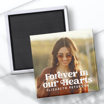 Forever In Our Hearts Simple Custom Photo Memorial Magnet by WhiteOakMemorials at Zazzle