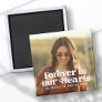 Forever in our Hearts Simple Custom Photo Memorial Magnet