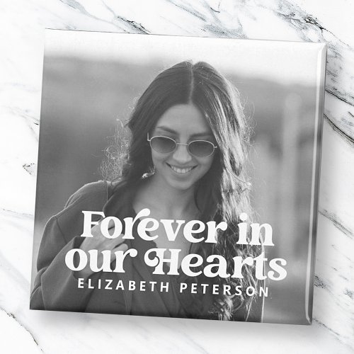 Forever in our Hearts Simple Custom Photo Memorial Magnet