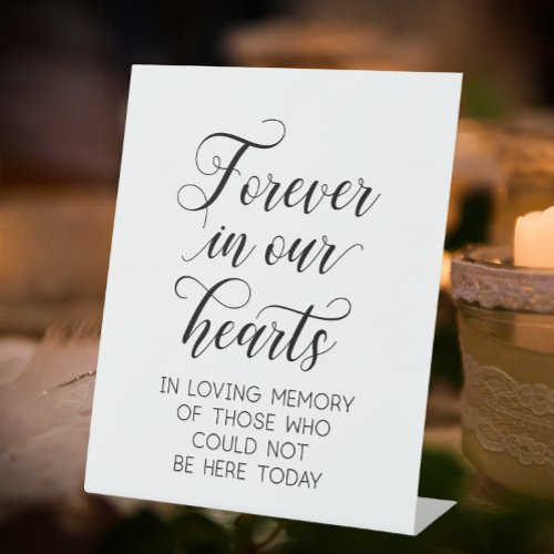 Forever In Our Hearts Wedding Memorial Pedestal Sign