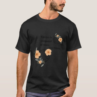Forever is Composed of Nows...Emily Dickinson Amer T-Shirt