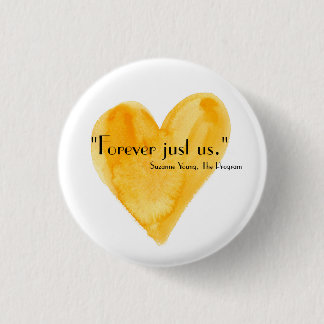 Forever just us. button