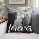 Forever Keepsake Mr. and Mrs. Wedding Photo Throw Pillow<br><div class="desc">Custom made to order throw pillows personalized with your photos and text. Add your Mr. and Mrs. monogram and a large wedding photo with calligraphy script "forever" text on the front. Use the design tools to add more photos on the back side to create a reversible custom pillow. Customize it...</div>
