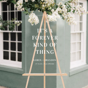 Forever Kind Of Thing Wedding Welcome Acrylic Sign