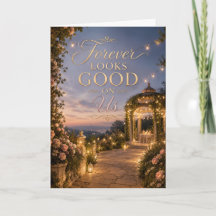 Forever Looks Good On Us Anniversary Card