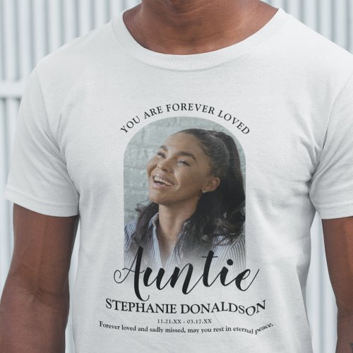 Forever Loved Auntie  Photo Memorial T_Shirt