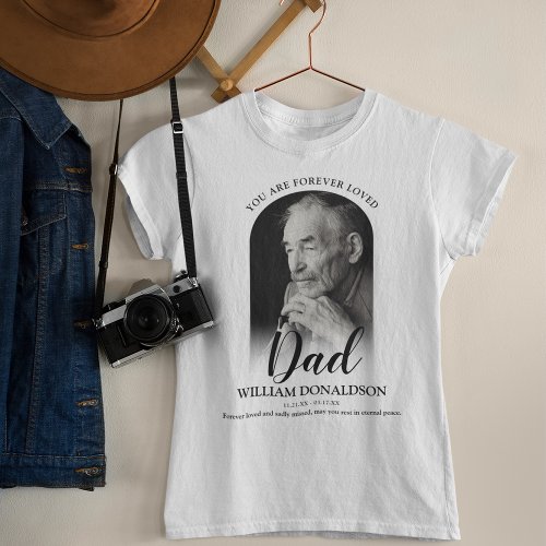 Forever Loved Dad  Photo Memorial T_Shirt