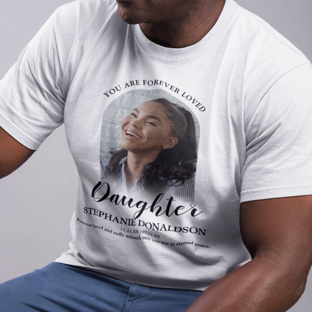 Discover Forever Loved Daughter | Photo Memorial Personalized T-Shirt