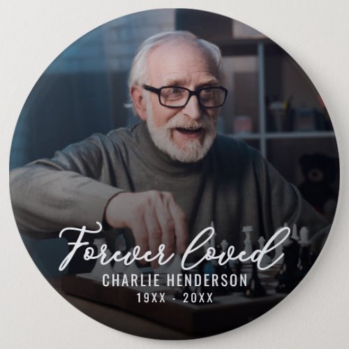 Forever Loved Photo Tribute Pin Button