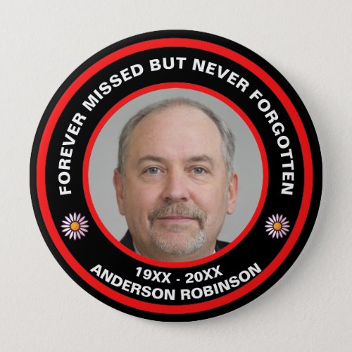 Forever Missed But Never Forgotten Funeral Button