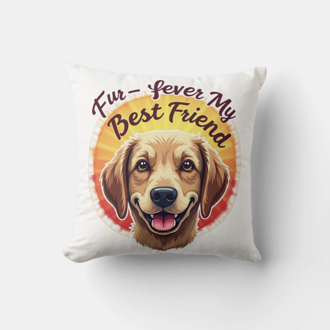 Forever My Best Friend Dog Lover Throw Pillow (Front)