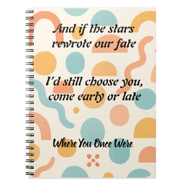 Forever My Choice, Love Rewritten by the Stars Notebook (Front)