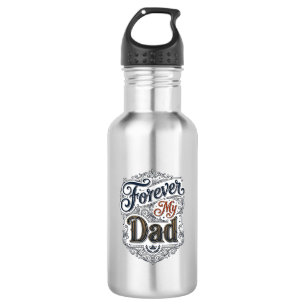 Forever My Dad Vintage Engraving Father’s Day Shir Stainless Steel Water Bottle