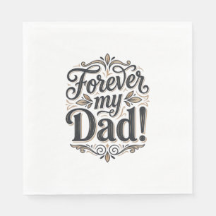 Forever My Dad Vintage Lettering Shirt Design_1 Napkins