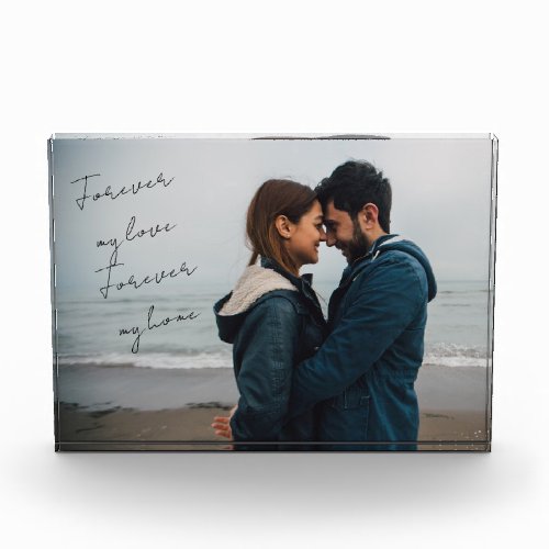 Forever my love Forever my home Personalized Photo Acrylic Award