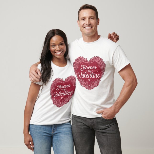  “Forever My Valentine” T-Shirt (Unisex)