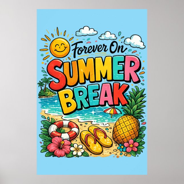  Forever On Summer Break Poster (Front)