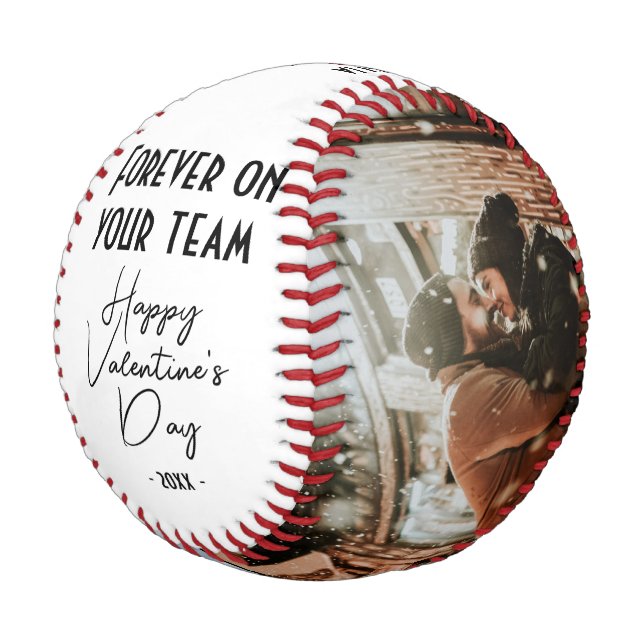 Forever on your team Happy Valentine's 2 Photo Baseball (Angled)