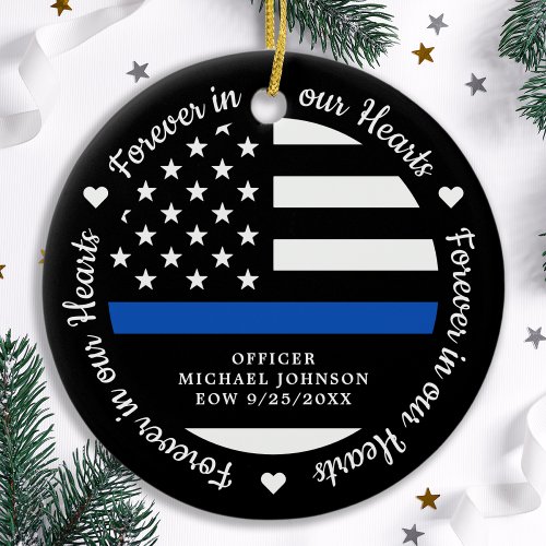 Forever Our Hearts Thin Blue Line Police Memorial Ceramic Ornament
