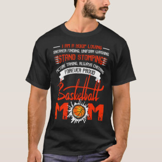 Forever Proud Basketball Mom T Shirt Mom T Shirt