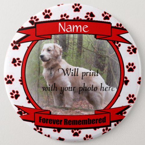 Forever Remembered Dog or Cat Memorial Pinback Button