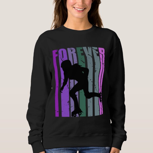 Forever Retro Roller Skating Pretty Roller Girls C Sweatshirt (Front)
