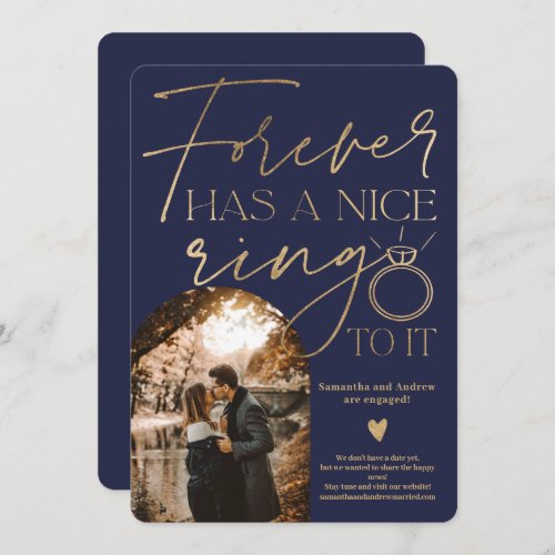 Forever ring photo arch gold navy blue engagement announcement - Forever has a nice ring to it, Modern script photo arch faux gold foil and navy blue engagement announcement with an engagement ring illustration. All the colors are editable.