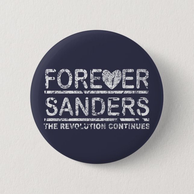 Forever Sanders, the Revolution Continues Button (Front)