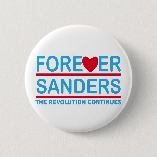 Forever Sanders, the Revolution Continues Pinback Button (Front)