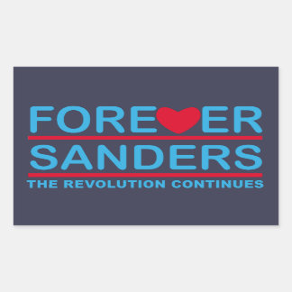Forever Sanders, the Revolution Continues Rectangular Sticker