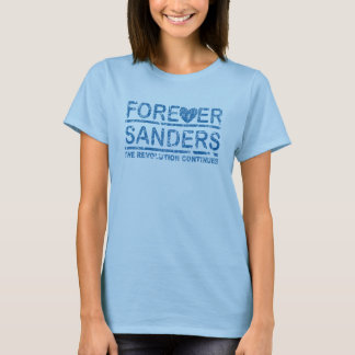 Forever Sanders, the Revolution Continues T-Shirt