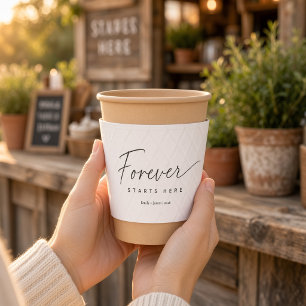 Forever Starts Here Wedding Coffee Cup Sleeve