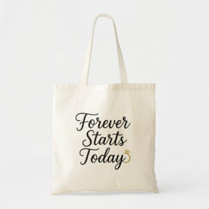 Forever Starts Today - Romantic Wedding Quote Tee Tote Bag