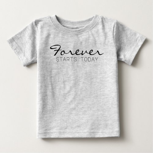 Forever Starts Today T_Shirt